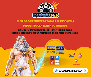 Dumbo365 – Situs Slot Pulsa Tanpa Potongan Tergacor